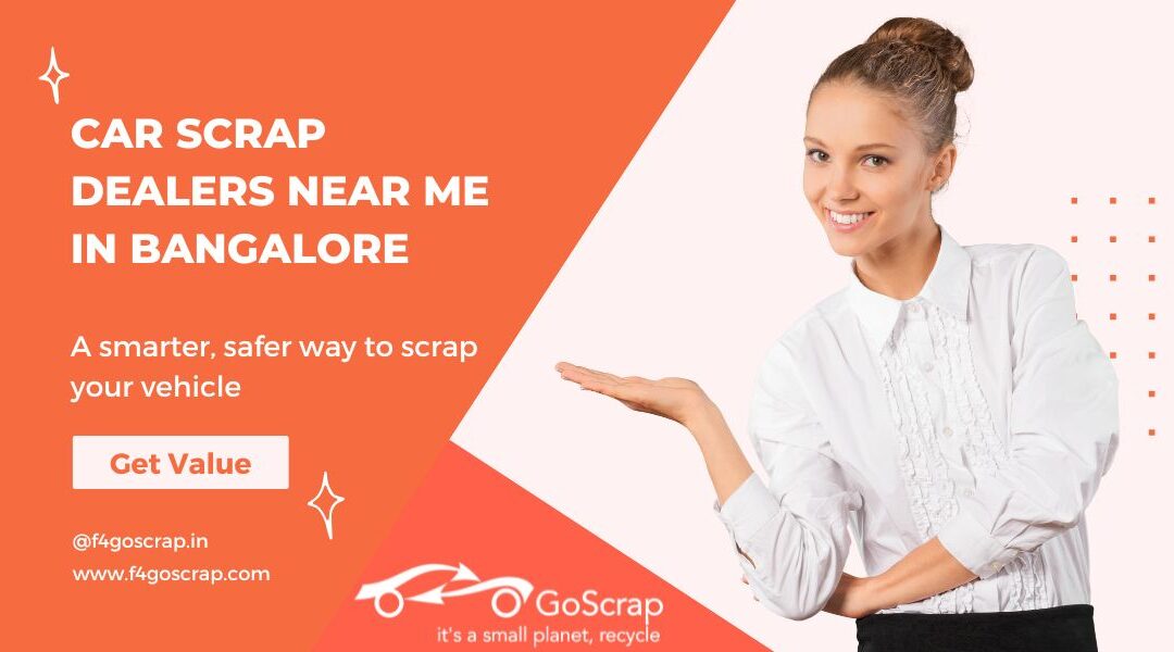 Car Scrap Dealers in Bangalore